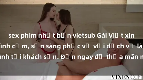 sex phim nhật bản vietsub Gái Việt xinh đẹp, nồng nàn tình cảm, sẵn sàng phục vụ với dịch vụ làm tình tại khách sạn. Đến ngay để thỏa mãn mọi khao khát của bạn!