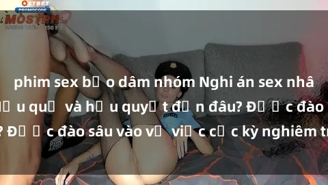 phim sex bạo dâm nhóm Nghi án sex nhân viên nhà hàng: Hậu quả và hậu quyết đến đâu? Được đào sâu vào vụ việc cực kỳ nghiêm trọng này.